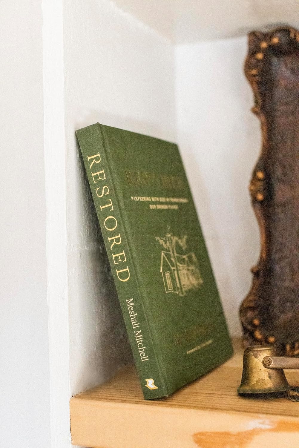 Restored: Partnering with God in Transforming Our Broken Places