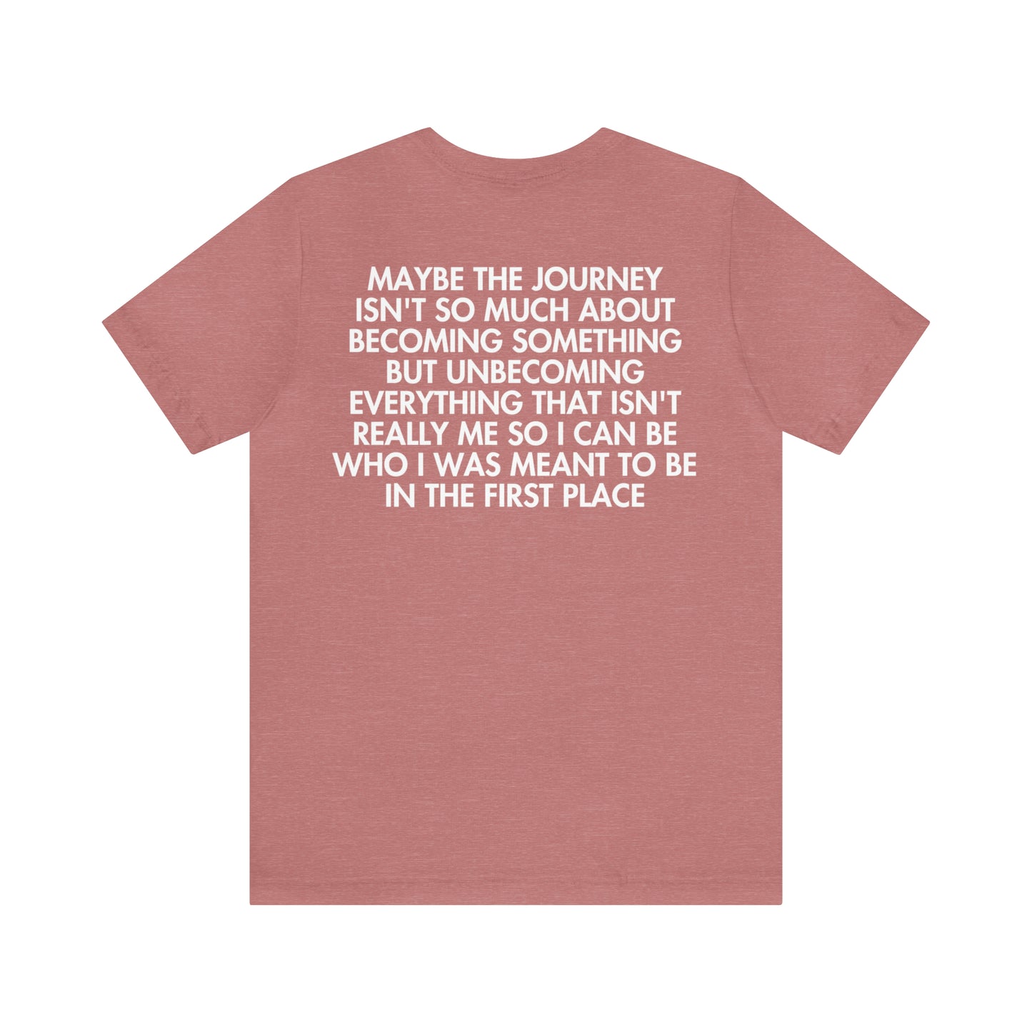 Unbecoming - Short Sleeve Tee